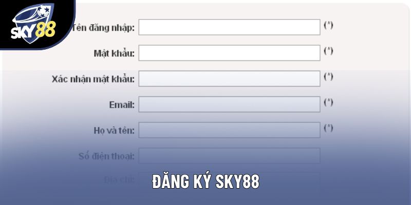Đăng Ký Sky88: Hướng Dẫn Nhanh Cho Người Mới Bắt Đầu