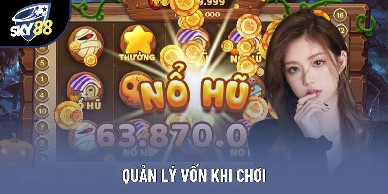 Quản lý vốn khi chơi Quản lý vốn khi chơi