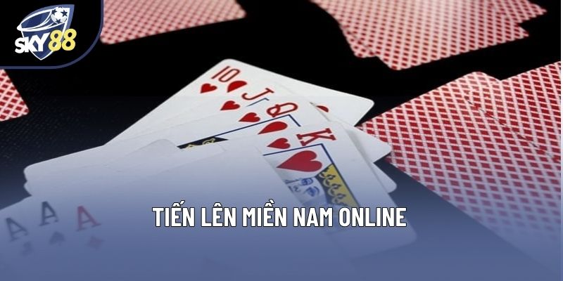Khám Phá Tiến Lên Miền Nam Online Hấp Dẫn Cho Người Mới